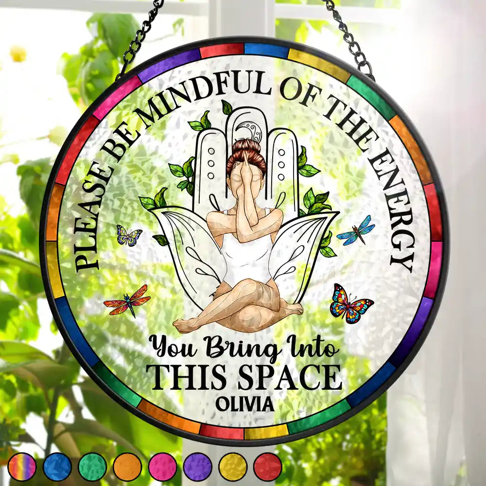 Gift For Yourself, Gift For Women, Yoga, Happy - Yoga Be Mindful Of The Energy - Personalized Stained Glass Window Hanging Suncatcher