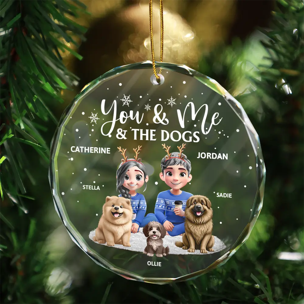 Love,Dog Lovers,Pet Lovers,Christmas - You And Me And The Dogs - Personalized Circle Glass Ornament