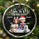 Love,Dog Lovers,Pet Lovers,Christmas - You And Me And The Dogs - Personalized Circle Glass Ornament
