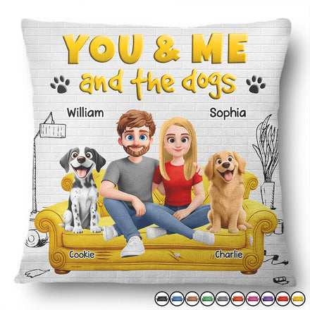 You And Me And The Dogs 3D Couple - Personalized Pillow