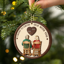Christmas, Happy, Love, Old Couples - You And Me Grow Old Together - Personalized 2-Layered Wooden Ornament
