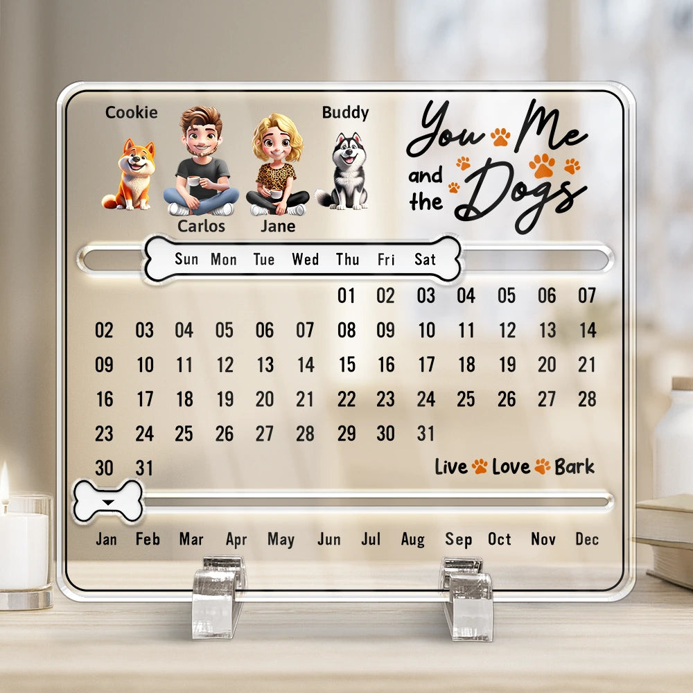 You And Me Life Is Better With Dogs - Personalized Acrylic Perpetual Desk Calendar