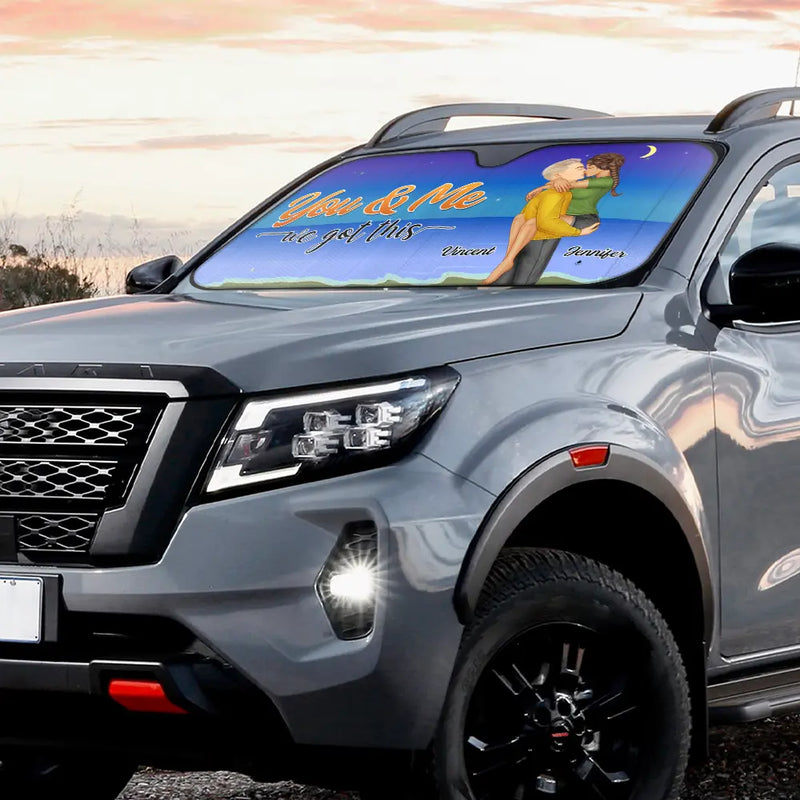 Gift For Couples, Gift For Husband, Gift For Wife, Gift For Boyfriend, Gift For Girlfriend, Gift For Women, Gift For Men, Happy - You And Me We Got This - Personalized Auto Sunshade