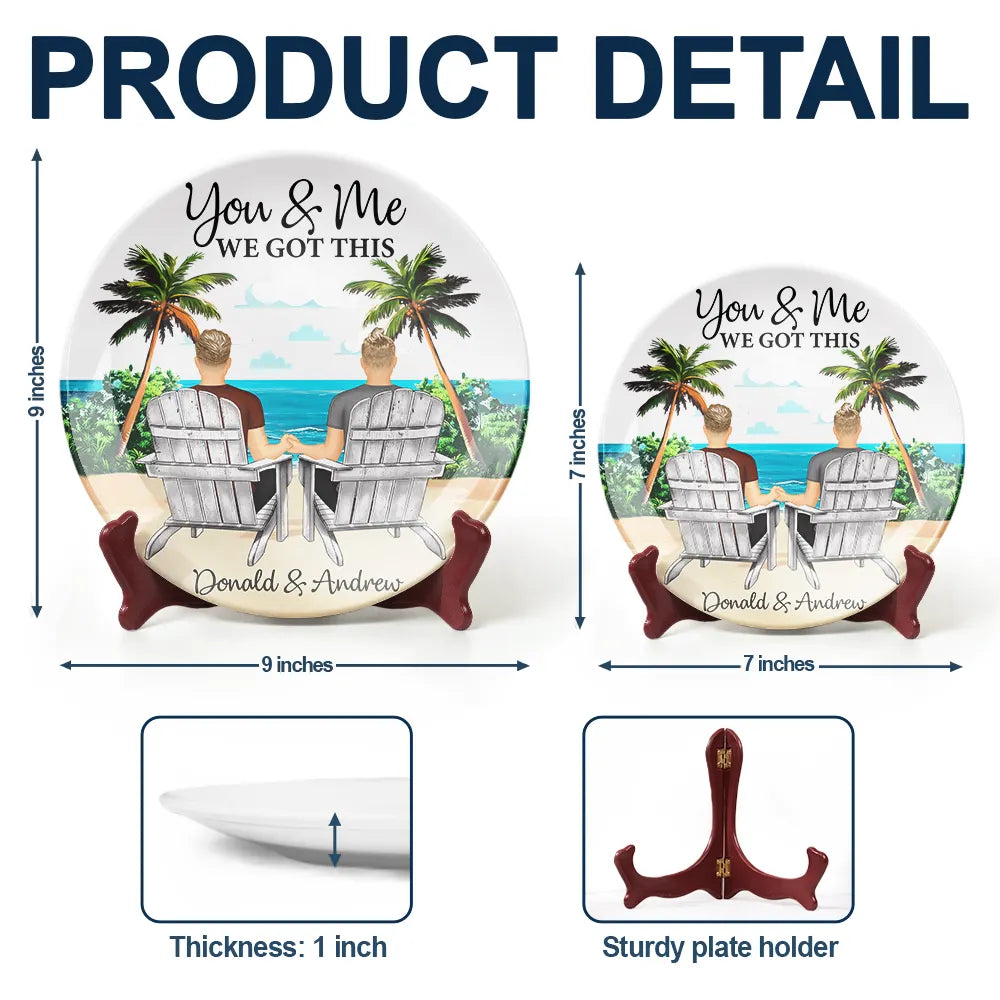 Gift For Couples,Gift For Husband,Gift For Wife,Gift For Boyfriend,Gift For Girlfriend,Love - You And Me We Got This - Personalized Ceramic Plate