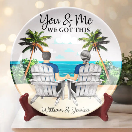 You And Me We Got This - Personalized Ceramic Plate