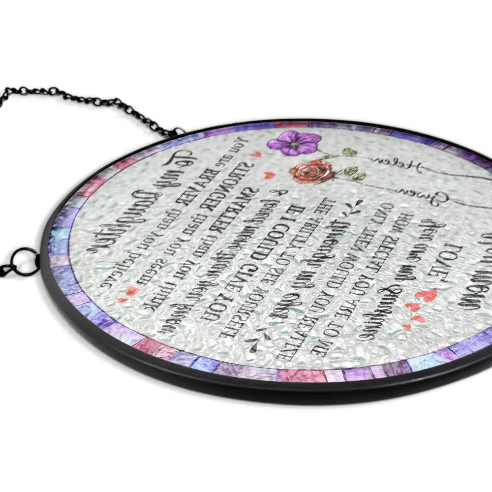 Love, Gift For Daughter, Mom - Daughters (Adult), Mom - Daughters (Young), Gift For Grandkids - You Are Braver Than You Believe Mom Daughter - Personalized Stained Glass Window Hanging Suncatcher