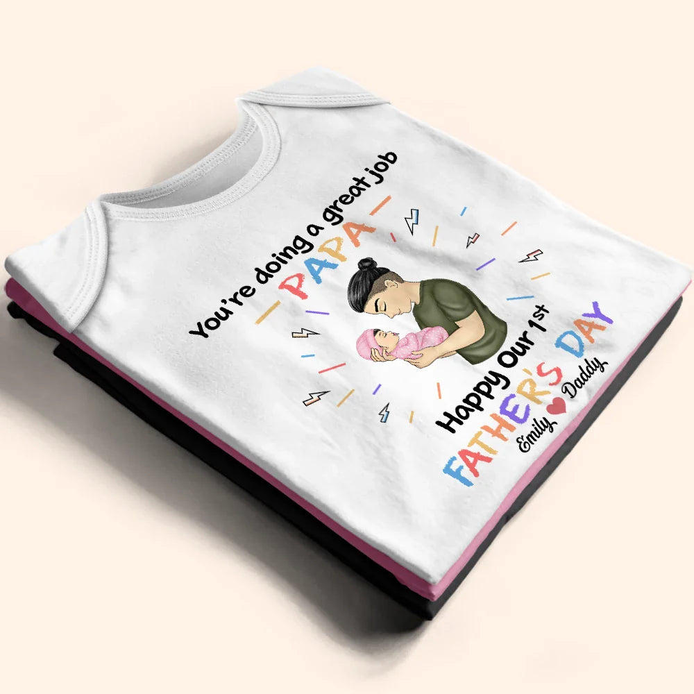 New baby,New Dad - You Are Doing A Great Job Daddy - Personalized Baby Onesie