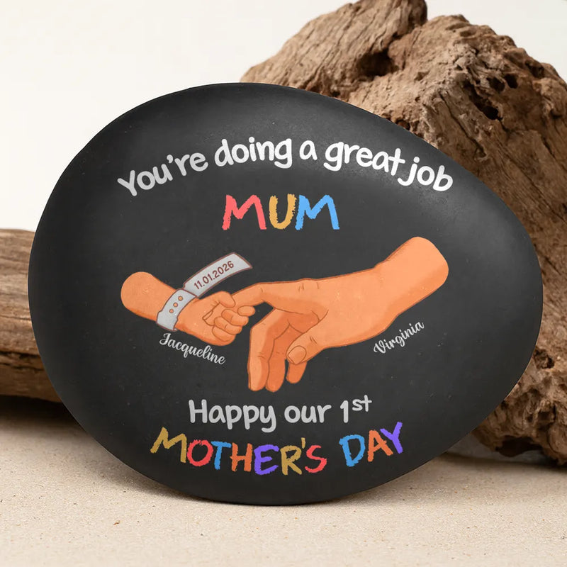New Mom,New Dad,New baby,Gift For Mother,Love,Happy - You Are Doing A Great Job New Mom Newborn Baby - Personalized Printed Rock
