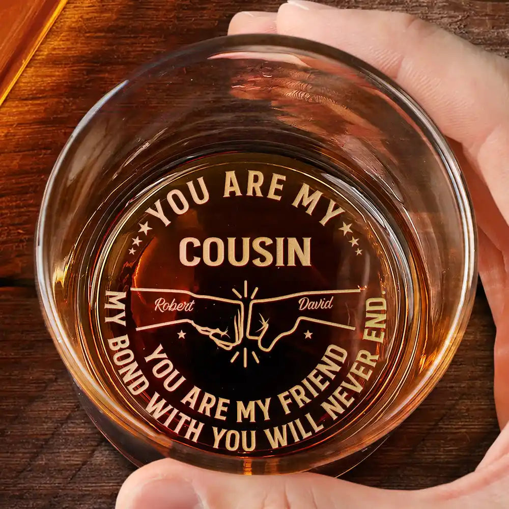 Gift For Brothers,Cousin,Happy,Gift For Men,Gift For Father - You Are My Brother My Friend - Personalized Engraved Whiskey Glass