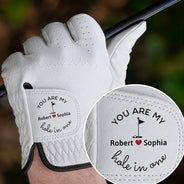 Gift For Couples, Golf, Romantic, Custom Text - You Are My Hole In One - Personalized Golf Glove