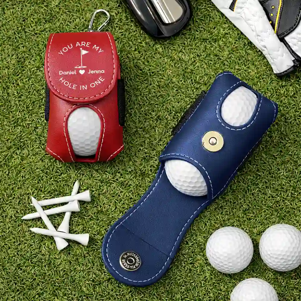 Golf,Gift For Husband, Gift For Couples, Gift For Boyfriend, Gift For Men - You Are My Hole In One - Personalized Leather Golf Ball Holder