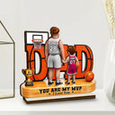 Gift For Father,Top Market,Basketball,Proud,Vector - You Are Our MVP - Personalized Custom Shaped Wooden Plaque