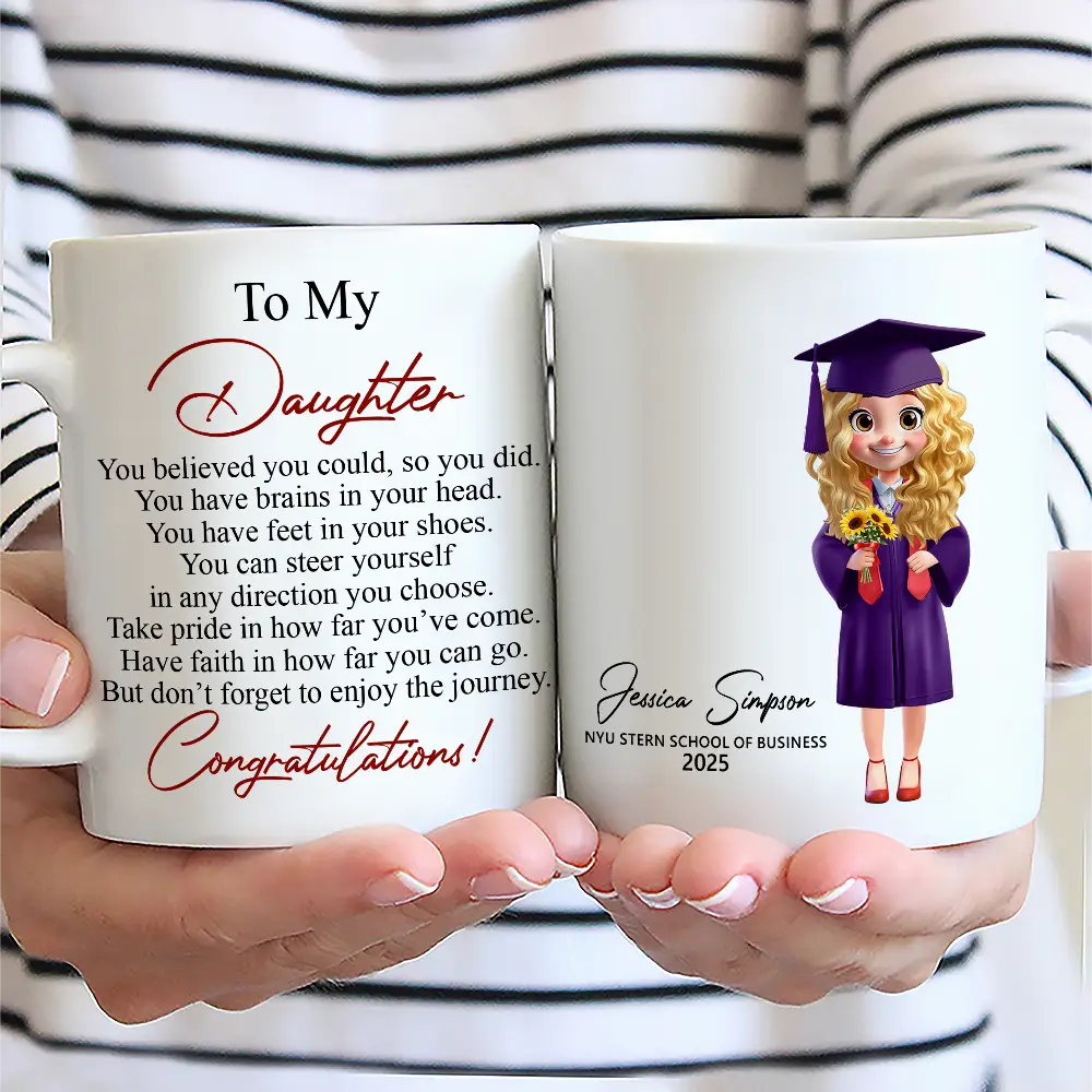 Graduation,Happy,Gift For Yourself - You Believed You Could So You Did - Personalized Mug
