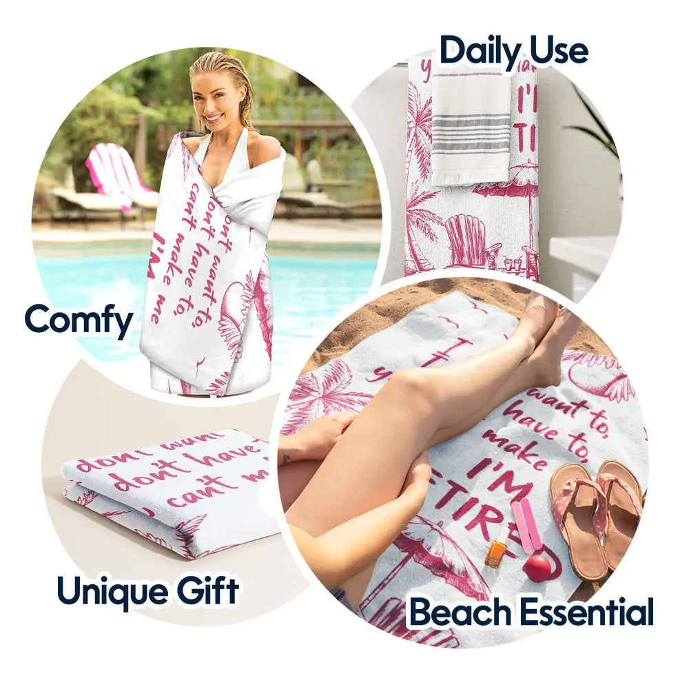 Beach,Summer,Retirement,Gift For Yourself,Grateful,Custom Text - You Can't Make Me I'm Retired - Personalized Beach Towel