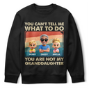 Funny, Gift For Husband, Gift For Grandpa, Gift For Father, Grandpa - Grandkids - You Can't Tell Me What To Do Funny Grandpa - Personalized T Shirt