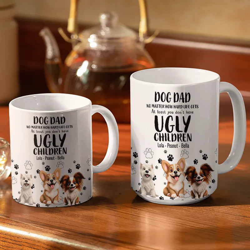 Dog Lovers - You Don't Have - Personalized White Edge-to-Edge Mug