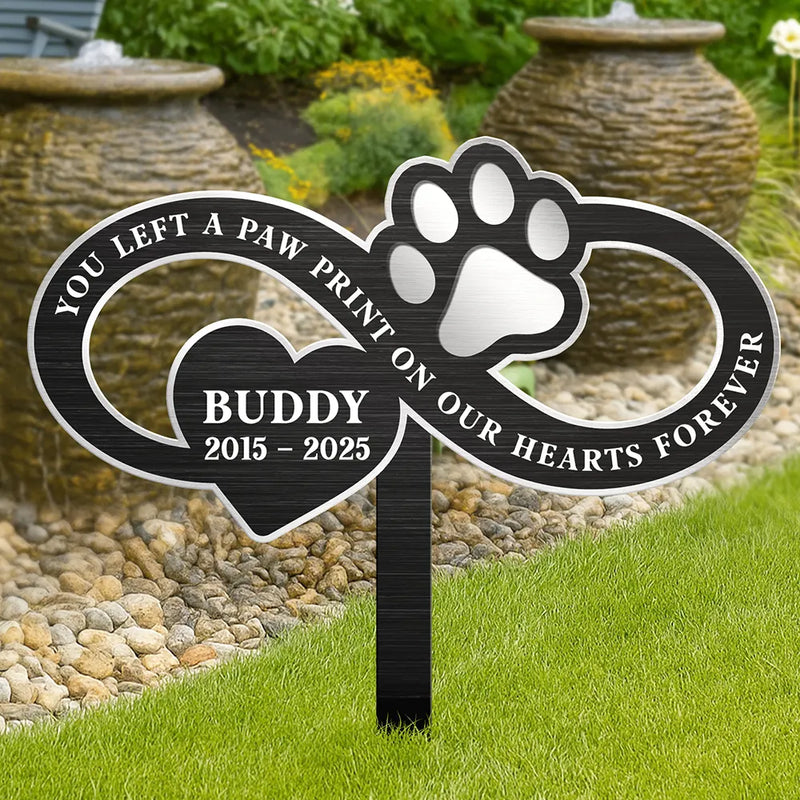 Sad, Memorial, Dog Lovers, Cat Lovers, Pet Lovers - You Left A Paw Print On Our Hearts Forever - Personalized Metal Garden Stake