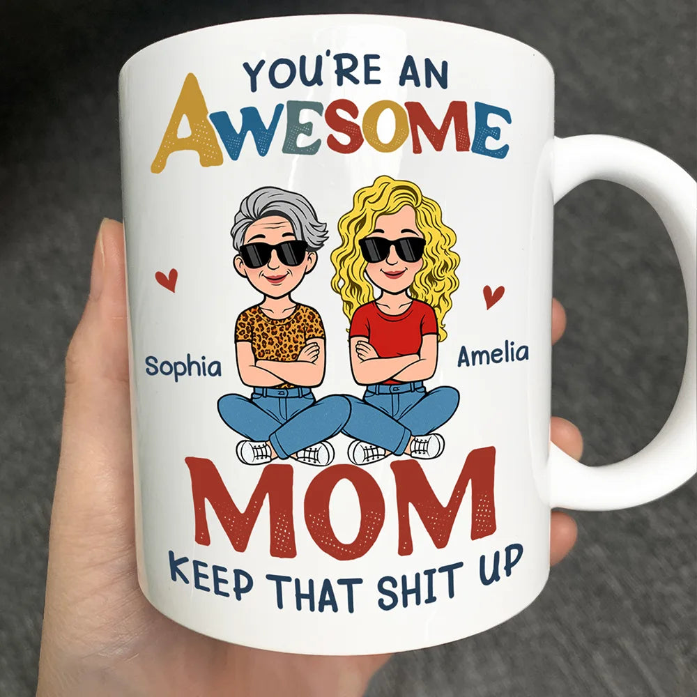 You're An Awesome Mom - Personalized Mug