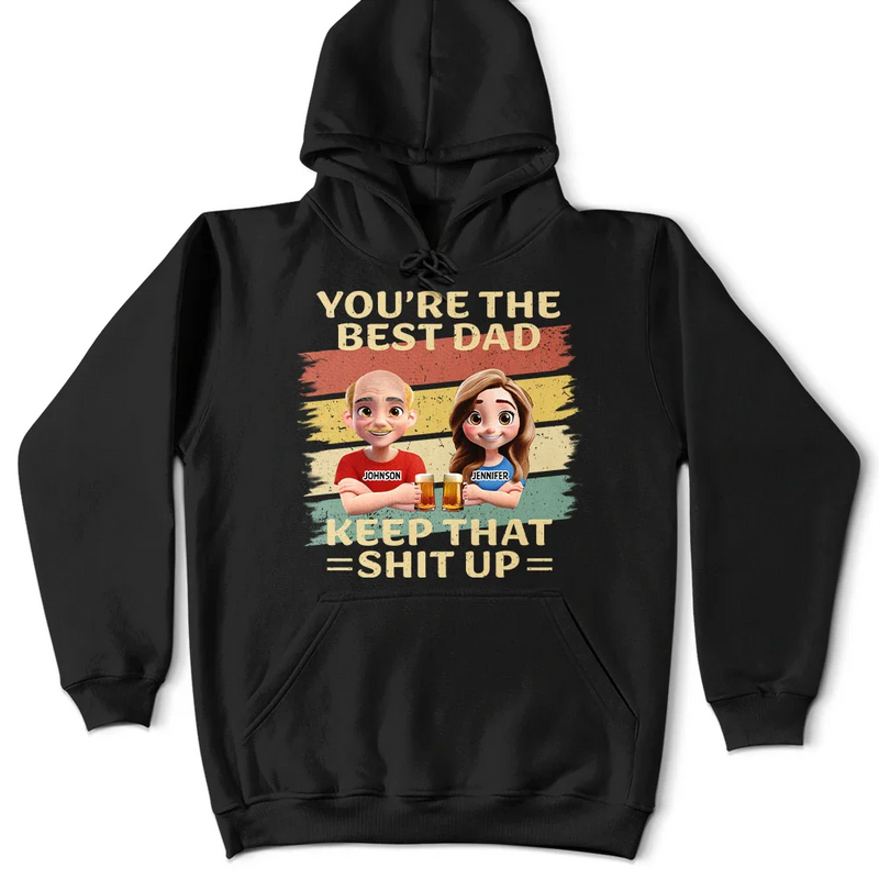 Gift For Father,Funny - You're The Best Dad - Personalized T Shirt