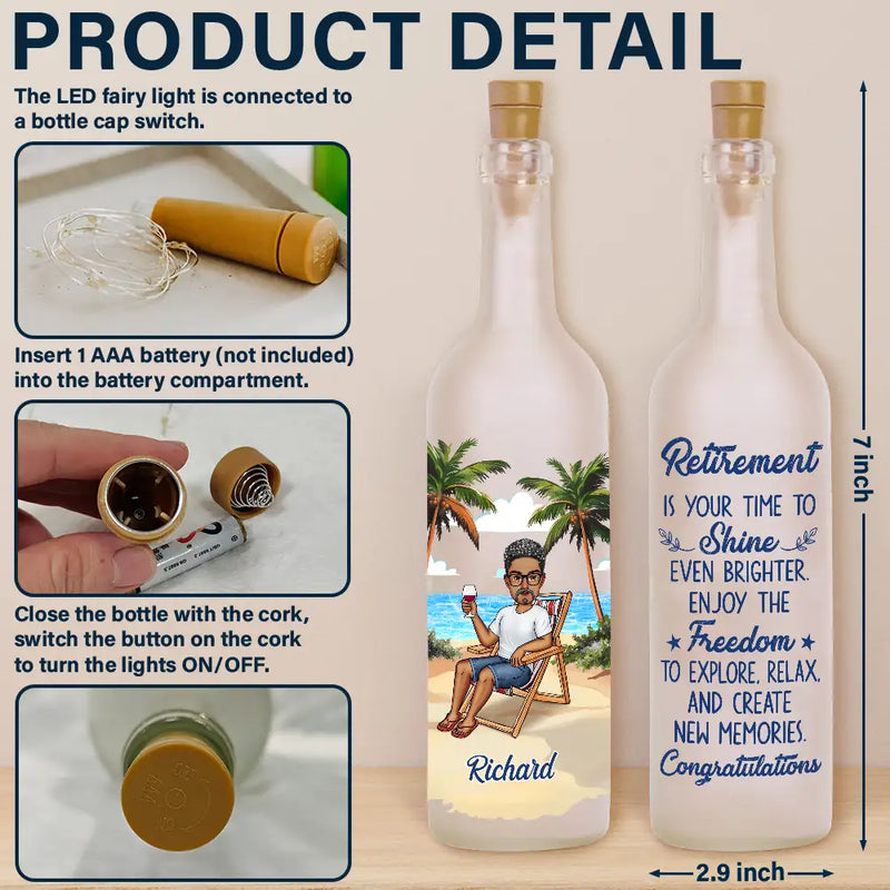Retirement - Your Time Shine Even Brighter - Personalized Bottle Light
