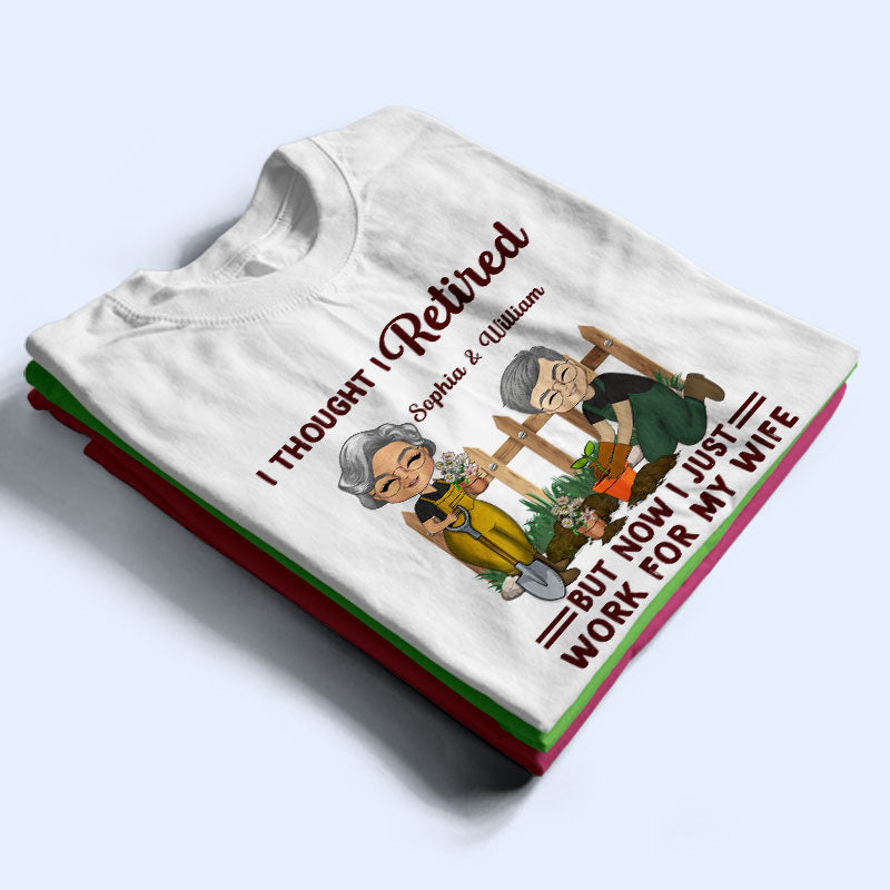 Drôle de retraite ! Je pensais être à la retraite ! - Cadeaux pour couples - T-shirt personnalisé