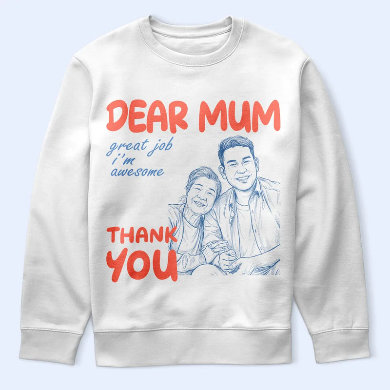 Gift For Mother,Custom Photo,Funny - Custom Photo Outline Sketch Dear Mom Great Job We Are Awesome Thank You Retro Style - Personalized T Shirt