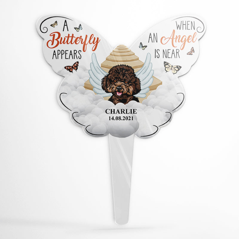 A Butterfly Appears An Angel Is Near - Dog Memorial Gift - Personalized Custom Butterfly Acrylic Plaque Stake
