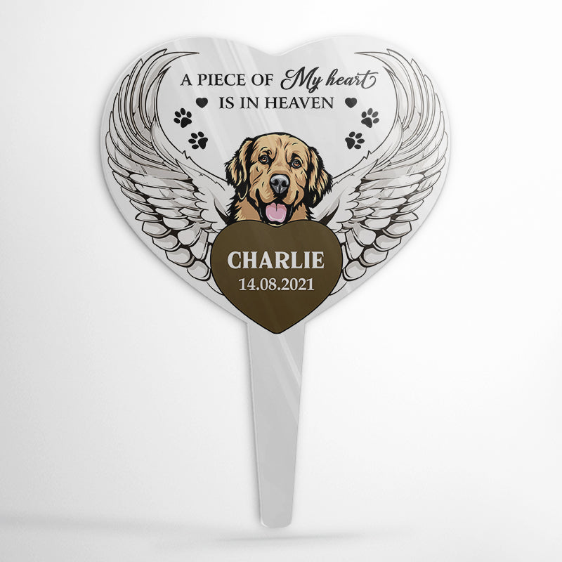 A Piece Of My Heart Is In Heaven - Dog Memorial Gift - Personalized Custom Heart Acrylic Plaque Stake