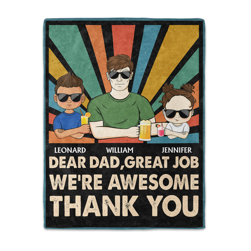 Dear Dad Great Job We're Awesome Thank You Young - Father Gift - Personalized Custom Fleece Blanket