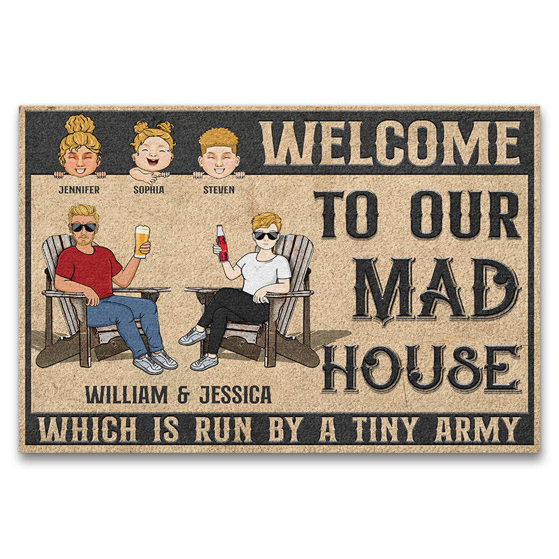 Welcome To Mad House Run By Tiny Army Family - Home Warming Gift - Personalized Custom Doormat