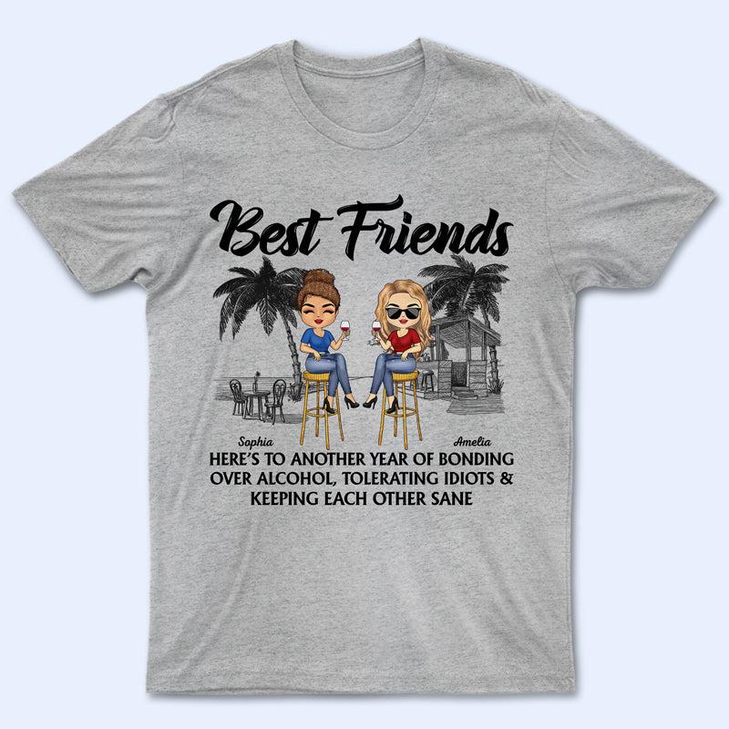 Best Friends Here To Another Year Beach - Gift For Bestie - Personalized Custom T Shirt