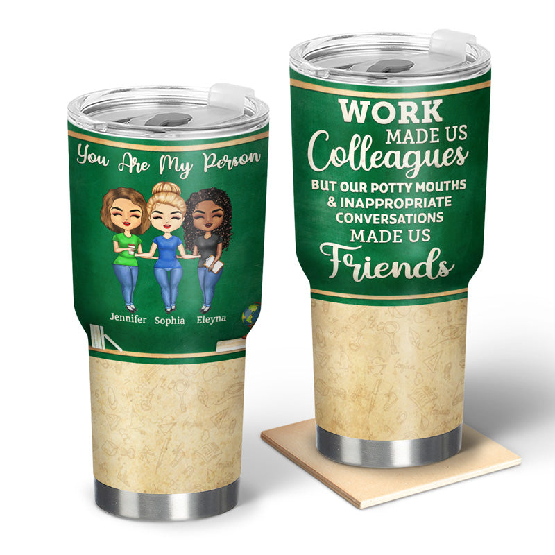 Work Made Us Colleagues Teacher - BFF Bestie Gift - Personalized Custo ...