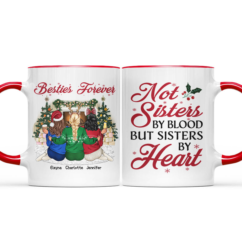 Best Friends Not Sisters By Blood But Sisters By Heart - Christmas Gift For Besties - Personalized Custom Accent Mug