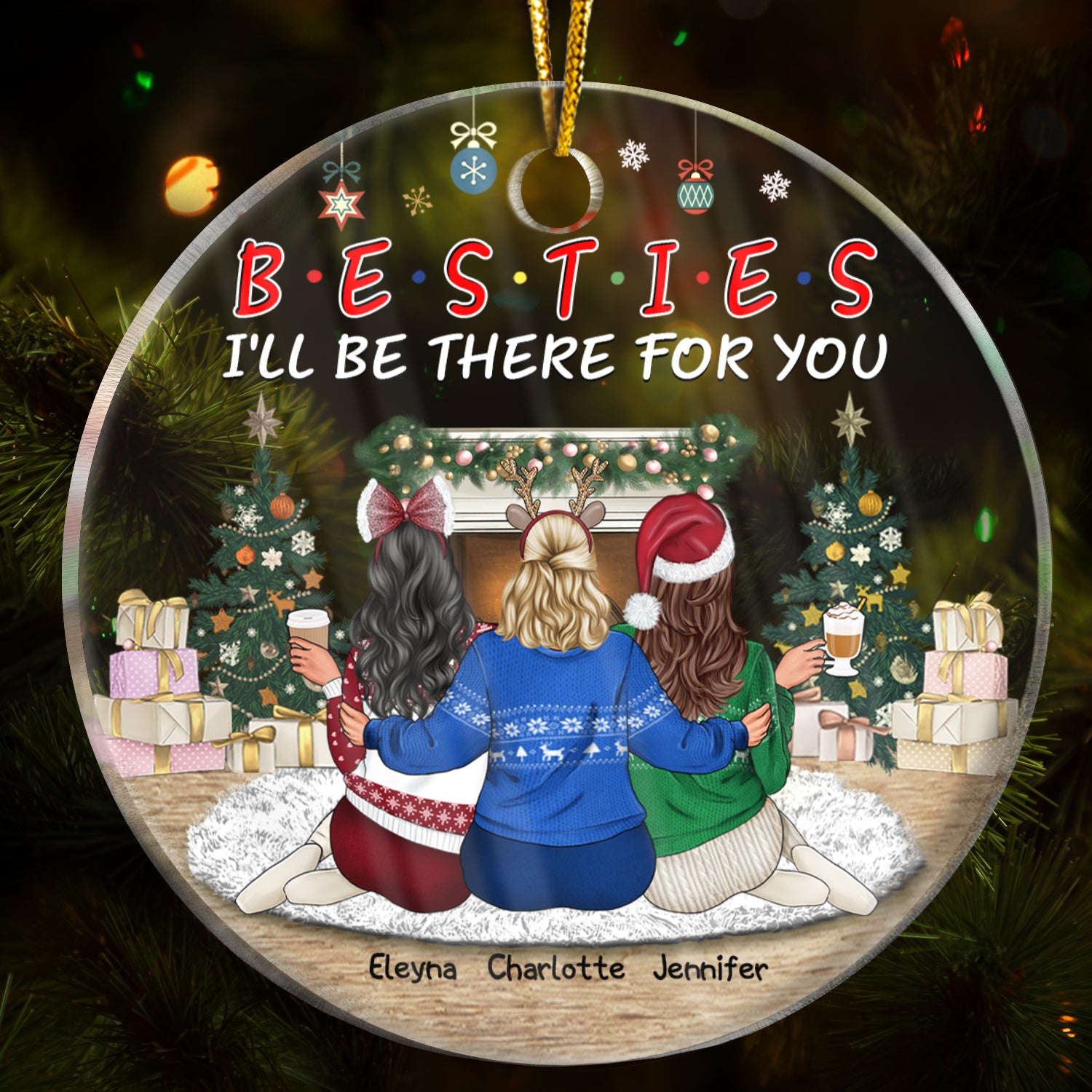 Besties I'll Be There For You - Christmas Gift For BFF And Sisters - Personalized Custom Circle Acrylic Ornament