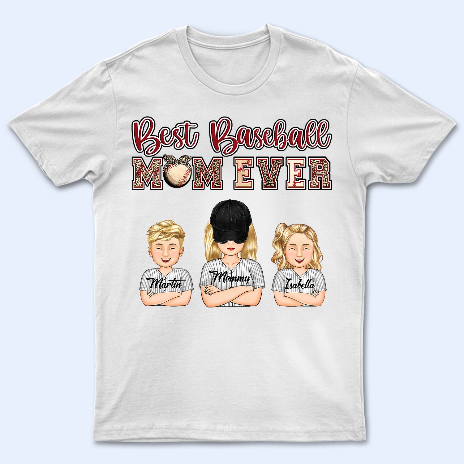 Best Baseball Mom Ever - Birthday, Loving Gift For Baseball Fan, Mom, Mother - Personalized Custom T Shirt