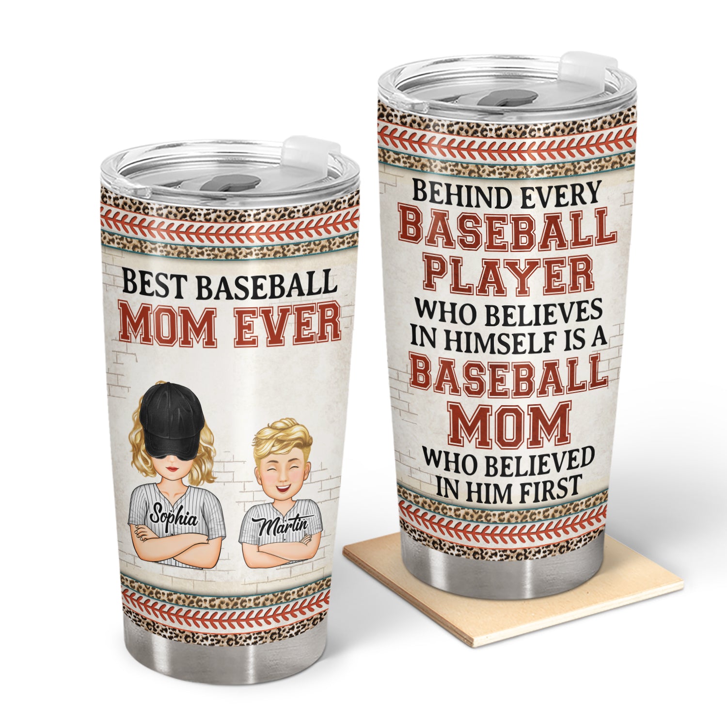 Every Baseball Player Who Believes In Himself - Birthday, Loving Gift For Sport Fan, Mom, Mother - Personalized Custom Tumbler
