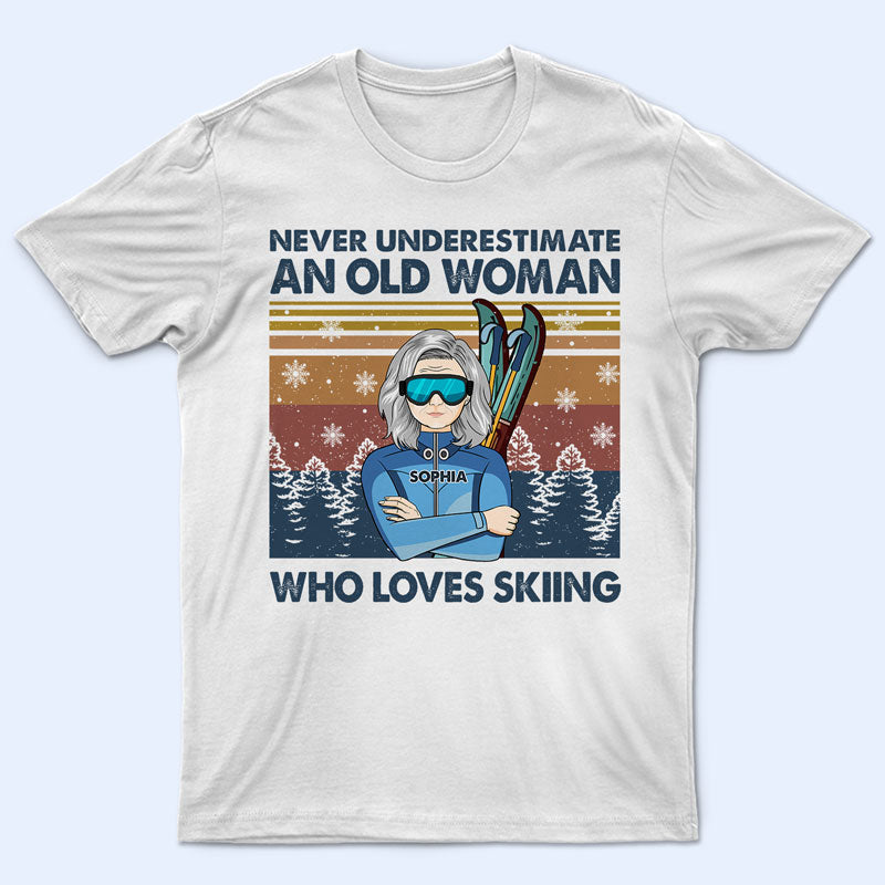 Never Underestimate An Old Woman Old Man Skiing - Personalized Custom T Shirt