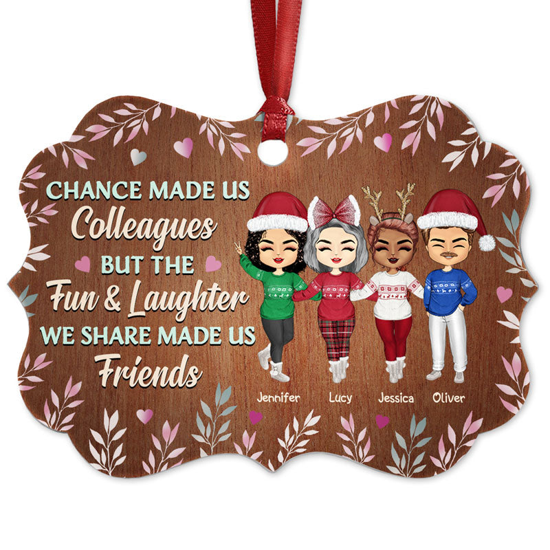 Chance Made Us Colleagues Office Worker - Christmas Gift - Personalized Custom Aluminum Ornament
