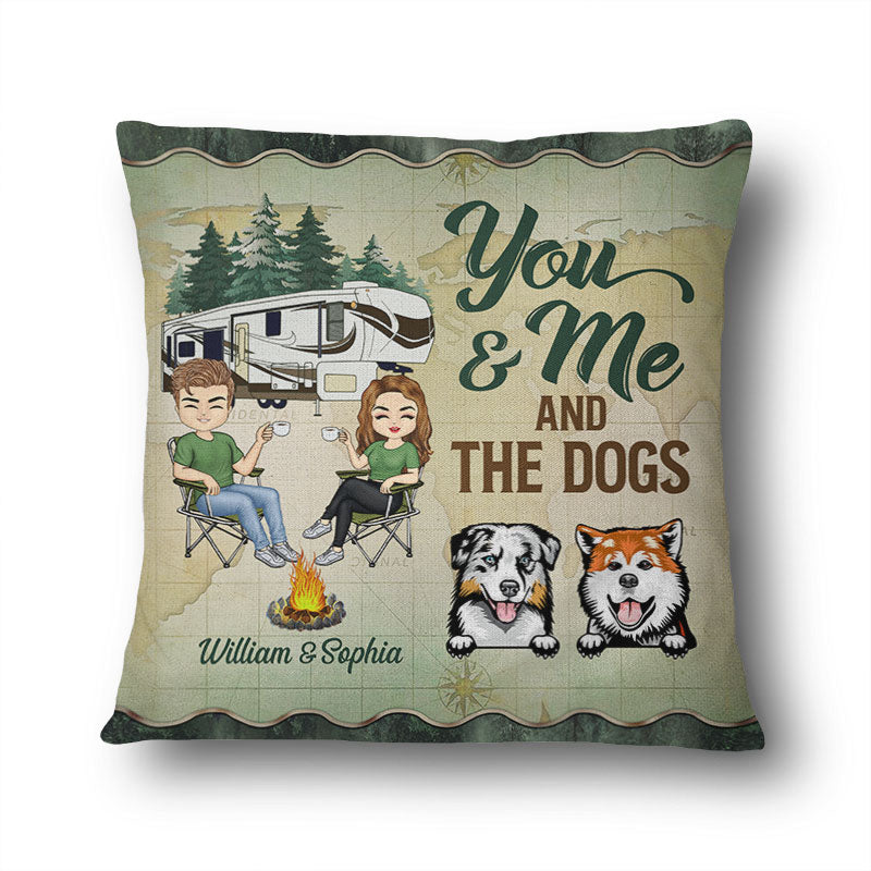 You And Me And The Dogs Husband Wife Camping Dog Lovers - Couple Gift - Personalized Custom Pillow