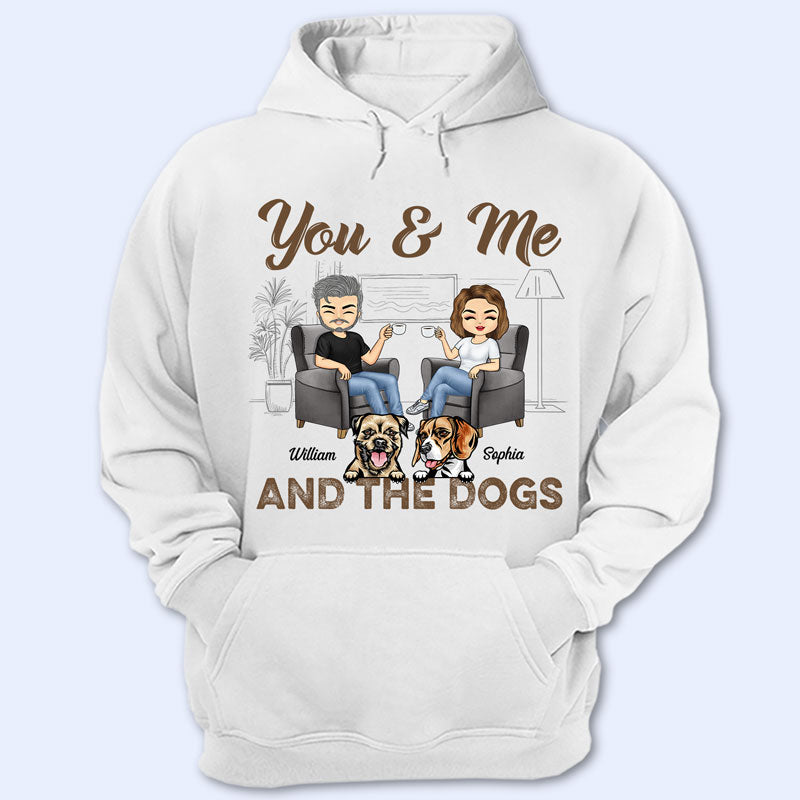 You & Me And The Dogs Husband Wife - Couple Gift - Personalized Custom T Shirt
