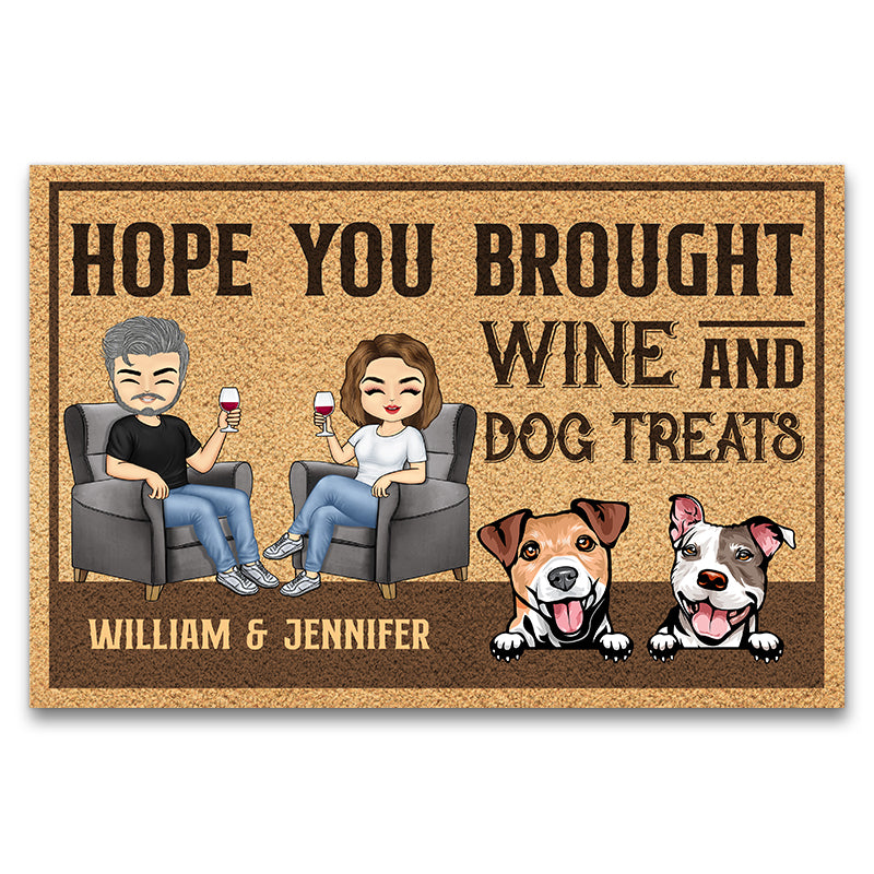 Hope You Brought Wine And Dog Treats Husband Wife - Couple Gift - Personalized Custom Doormat