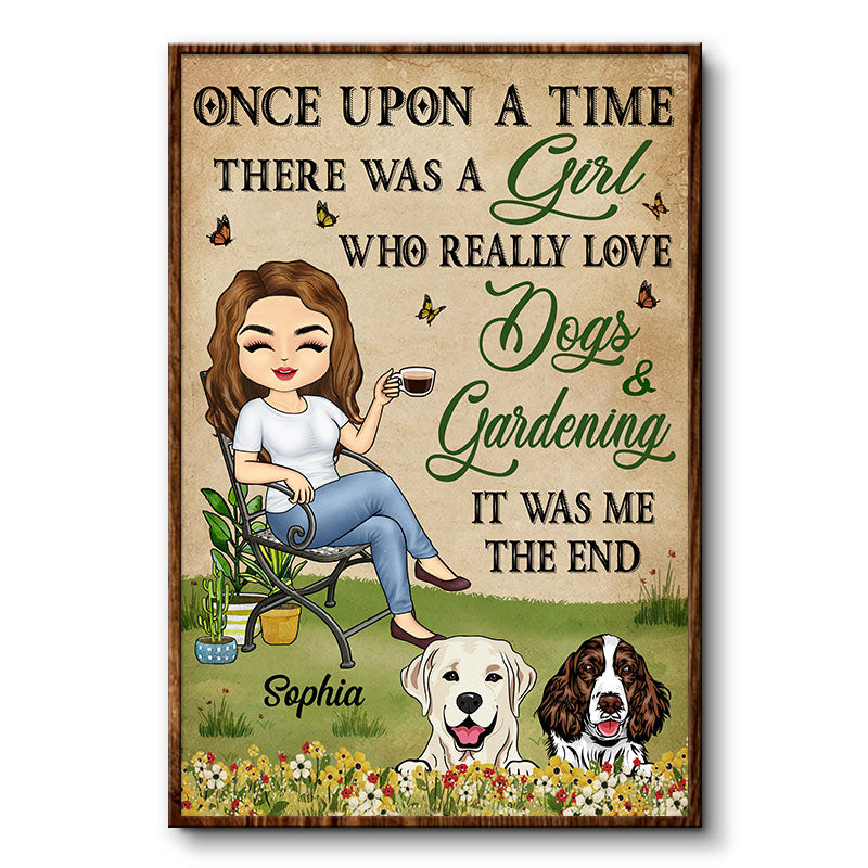 Once Upon A Time There Was A Girl Who Really Loved Dogs & Gardening - Personalized Custom Poster