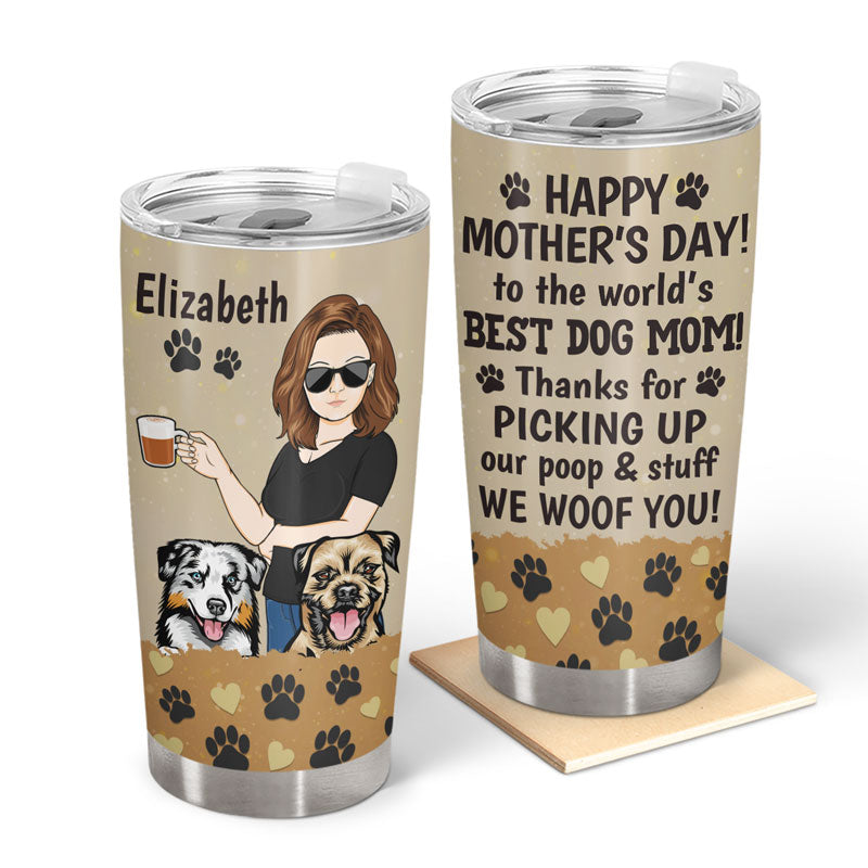 Thanks For Picking Up Our Poop And Stuff Dog Mom Dog Dad - Gift For Dog Lovers - Personalized Custom Tumbler