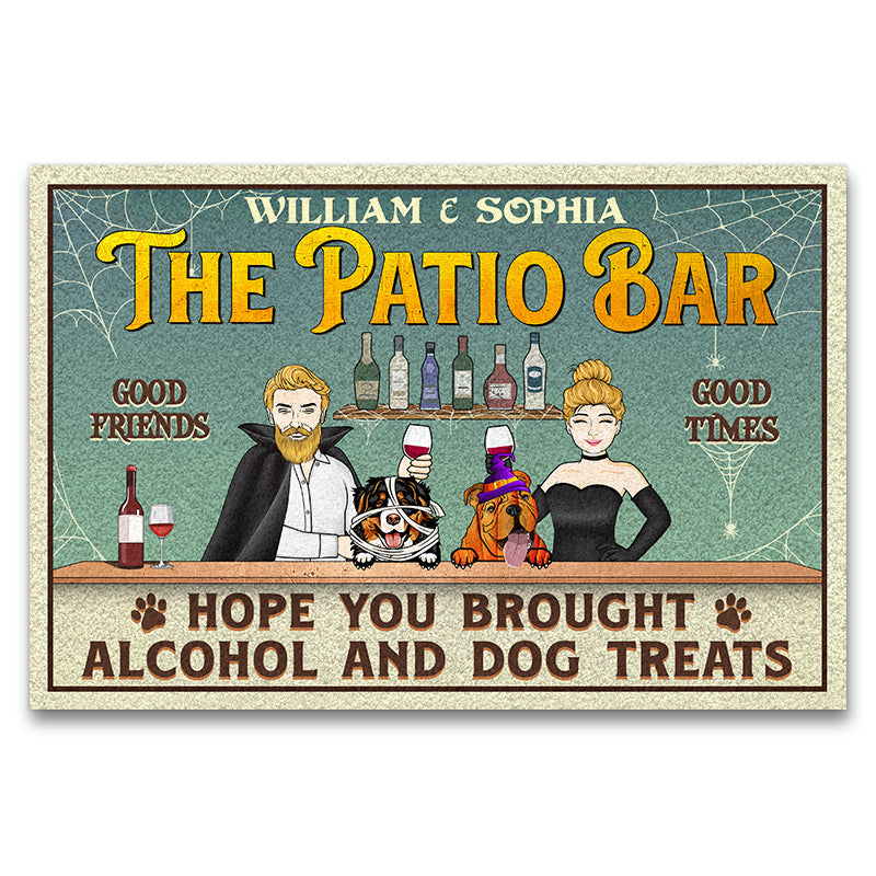 Hope You Brought Alcohol And Dog Treats Couple Husband Wife Cosplay - Personalized Custom Doormat