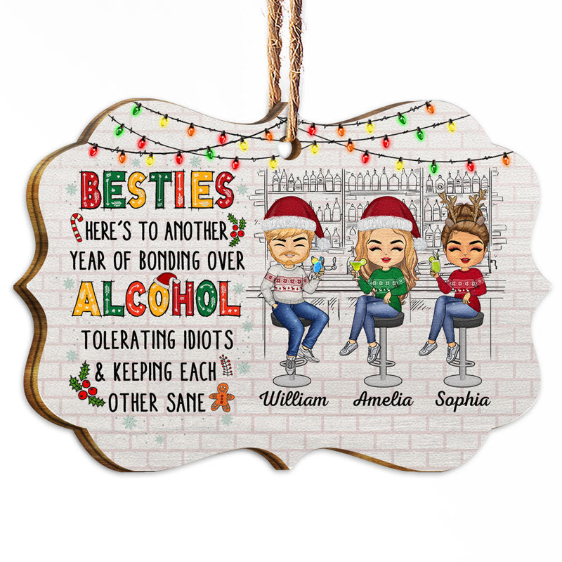 Here's To Another Year Of Bonding Over Alcohol Christmas Best Friends Colorful - Bestie BFF Gift - Personalized Wooden Ornament