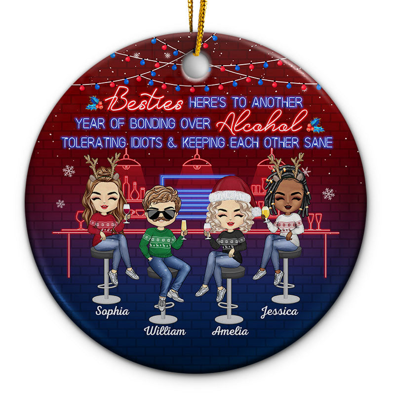 Here's To Another Year Of Bonding Over Alcohol Christmas Blue Best Friends - Bestie BFF Gift - Personalized Custom Circle Ceramic Ornament