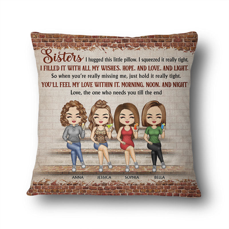 I Hugged This Little Pillow I Squeezed It Really Tight Friendship Best Friends Brothers Sisters Sibling - Family Gift - Personalized Custom Pillow