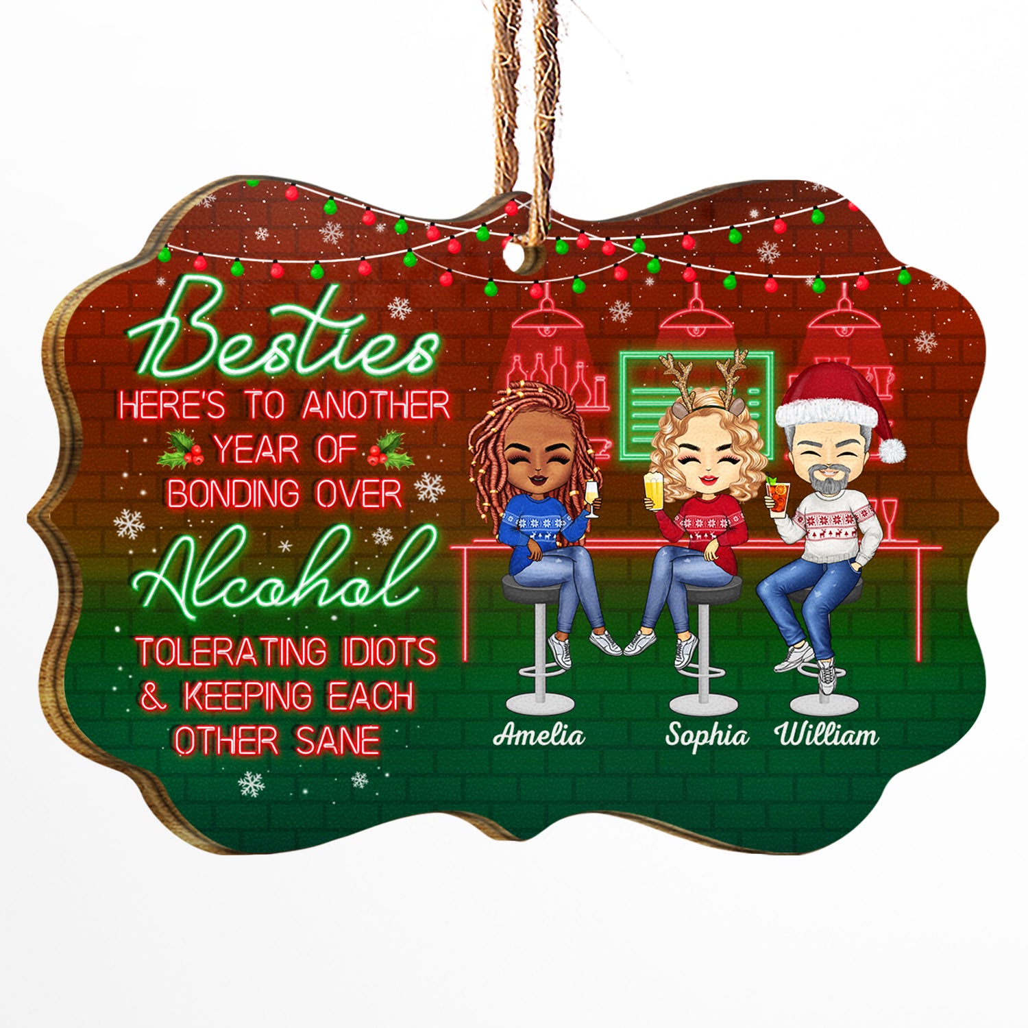 Here's To Another Year Of Bonding Over Alcohol Aged Option Christmas Best Friends - Bestie BFF Gift - Personalized Custom Wooden Ornament, Aluminum Ornament