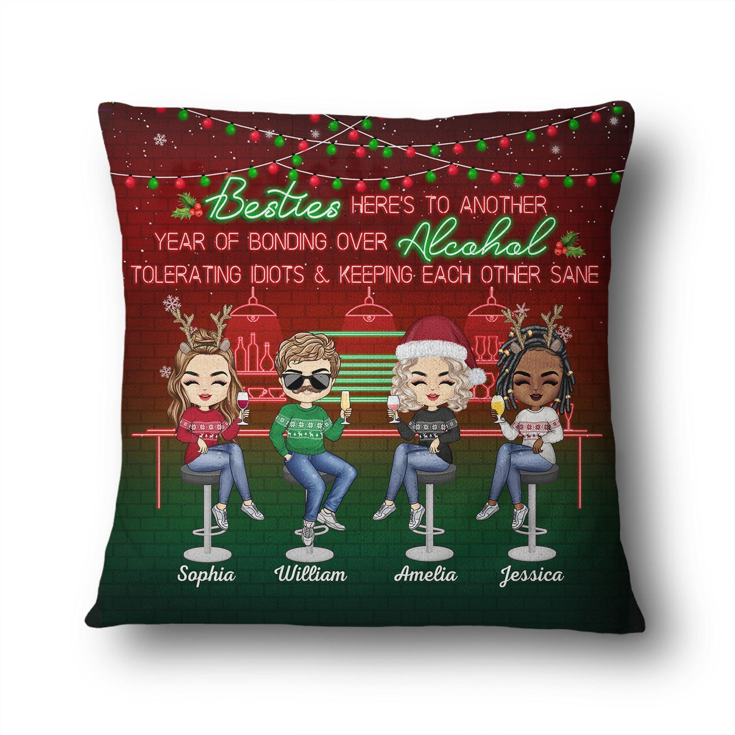 Here's To Another Year Of Bonding Over Alcohol Christmas Best Friends - Bestie BFF Gift - Personalized Custom Pillow