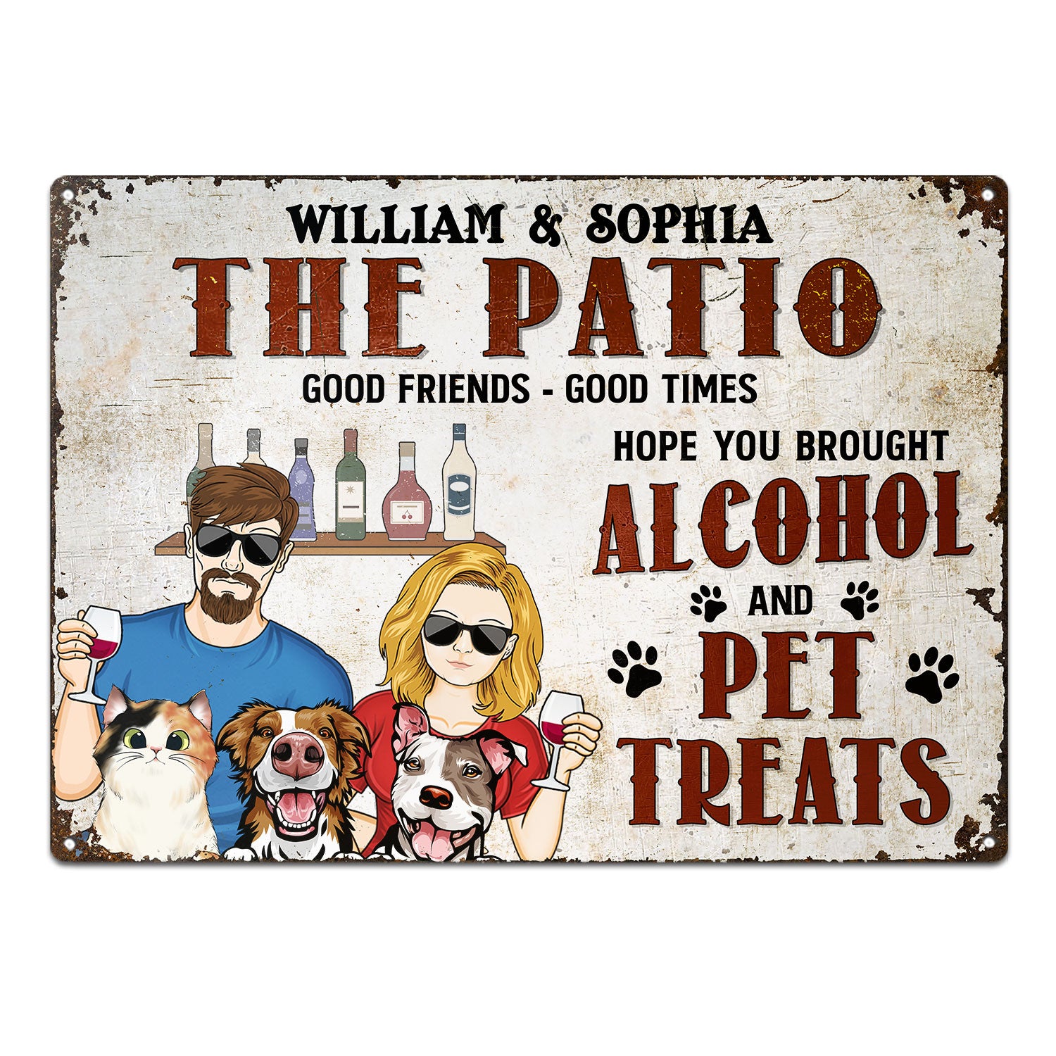 Patio Grilling Hope You Brought Alcohol And Dog Treats Cat Treats - Home Decor, Backyard Decor, Gift For Couples, Husband, Wife - Personalized Custom Classic Metal Signs